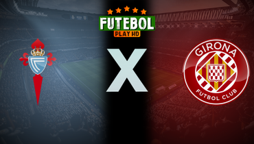 Assistir Celta de Vigo x Girona ao vivo online 14/09/2025