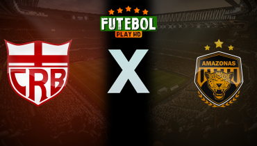 Assistir CRB x Amazonas ao vivo online 15/09/2025