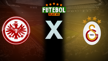 Assistir Eintracht Frankfurt x Galatasaray ao vivo online 18/09/2025