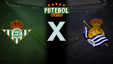 Assistir Betis x Real Sociedad ao vivo online 19/09/2025
