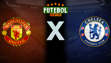 Assistir Manchester United x Chelsea ao vivo online 20/09/2025