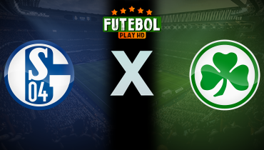 Assistir Schalke 04 x Greuther Fürth ao vivo online 26/09/2025