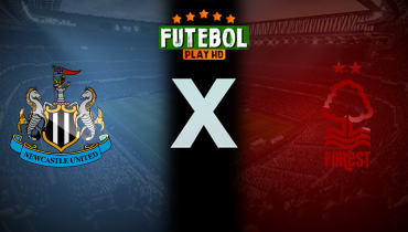 Assistir Newcastle x Nottingham Forest ao vivo online 05/10/2025