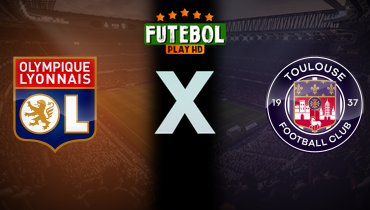 Assistir Olympique Lyonnais x Toulouse ao vivo online 05/10/2025