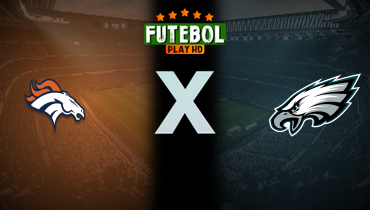 Assistir NFL: Denver Broncos x Philadelphia Eagles ao vivo online 05/10/2025