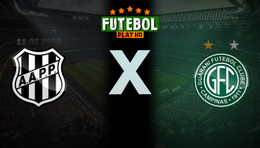 Assistir Ponte Preta x Guarani ao vivo online 11/10/2025