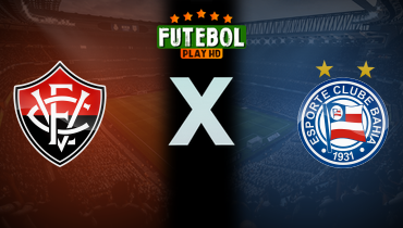 Assistir Vitória x Bahia ao vivo online 16/10/2025