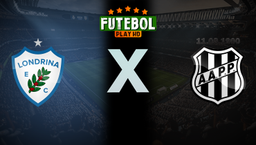 Assistir Londrina x Ponte Preta ao vivo online 18/10/2025