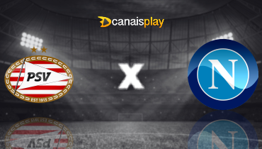 Assistir PSV x Napoli ao vivo online 21/10/2025