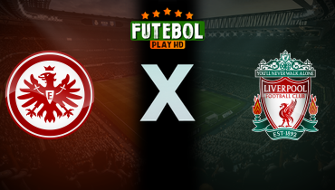 Assistir Eintracht Frankfurt x Liverpool ao vivo online 22/10/2025