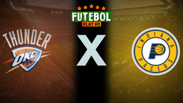 Assistir NBA: Oklahoma City Thunder x Indiana Pacers ao vivo online 23/10/2025