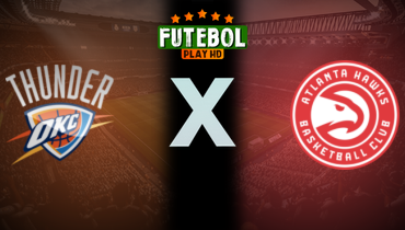 Assistir NBA: Oklahoma City Thunder x Atlanta Hawks ao vivo online 25/10/2025