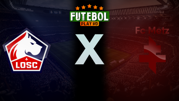 Assistir Lille x Metz ao vivo online 26/10/2025