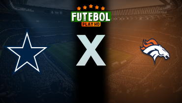 Assistir NFL: Dallas Cowboys x Denver Broncos ao vivo online 26/10/2025