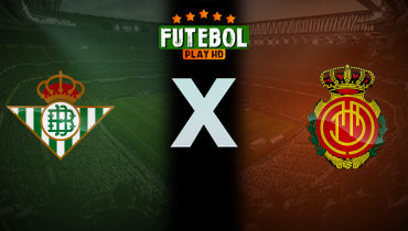 Assistir Real Betis x Mallorca ao vivo online 02/11/2025