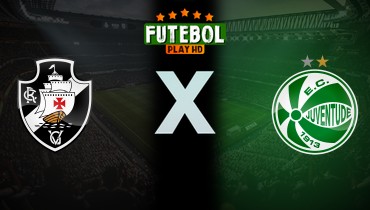 Assistir Vasco x Juventude ao vivo online 08/11/2025