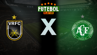 Assistir Volta Redonda x Chapecoense ao vivo online 15/11/2025