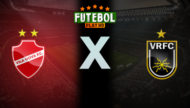 Assistir Vila Nova x Volta Redonda ao vivo online 19/11/2025