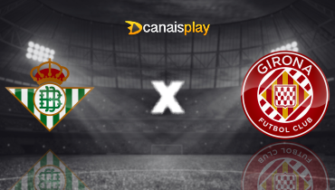 Assistir Real Bétis x Girona ao vivo online 23/11/2025