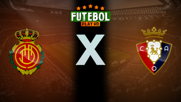 Assistir Mallorca x Osasuna ao vivo online 29/11/2025