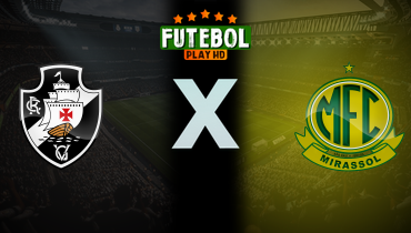 Assistir Vasco x Mirassol ao vivo online 02/12/2025