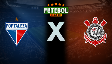 Assistir Fortaleza x Corinthians ao vivo online 03/12/2025