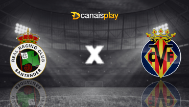 Assistir Racing Santander x Villarreal ao vivo online 17/12/2025