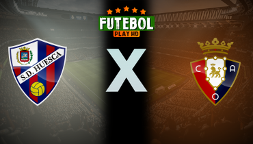 Assistir Huesca x Osasuna ao vivo online 17/12/2025