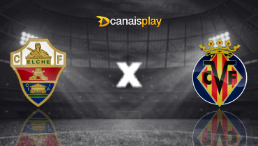 Assistir Elche x Villarreal ao vivo online 03/01/2026