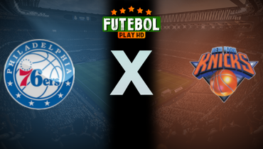 Assistir NBA: Philadelphia 76ers x New York Knicks ao vivo online 03/01/2026