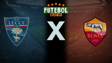 Assistir Lecce x Roma ao vivo online 06/01/2026