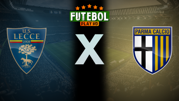 Assistir Lecce x Parma ao vivo online 11/01/2026
