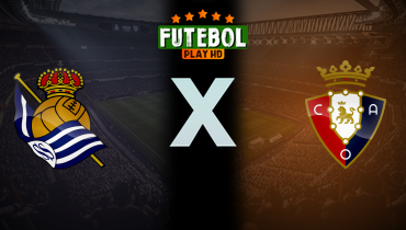 Assistir Real Sociedad x Osasuna ao vivo online 13/01/2026