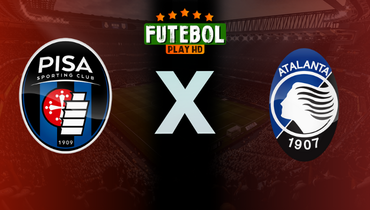 Assistir Pisa x Atalanta ao vivo online 16/01/2026