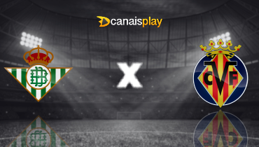 Assistir Real Betis x Villarreal ao vivo online 17/01/2025