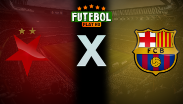 Assistir Slavia Praga x Barcelona ao vivo online 21/01/2026
