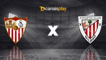 Assistir Sevilla x Athletic Bilbao ao vivo online 24/01/2026