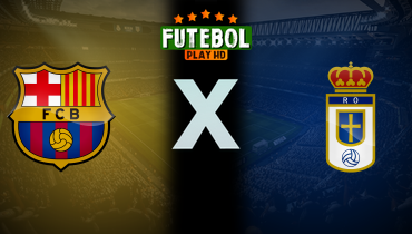 Assistir Barcelona x Oviedo ao vivo online 25/01/2026