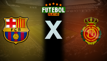 Assistir Barcelona x Mallorca ao vivo online 07/02/2026