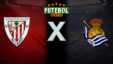 Assistir Athletic Bilbao x Real Sociedad ao vivo online 11/02/2026