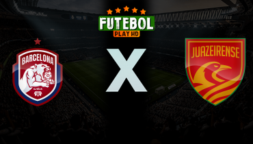 Assistir Barcelona de Ilhéus x Juazeirense ao vivo online 19/02/2026
