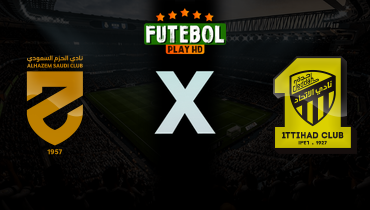 Assistir Al Hazem x Al Ittihad ao vivo online 24/02/2026