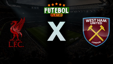 Assistir Liverpool x West Ham ao vivo online 28/02/2026