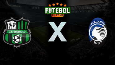 Assistir Sassuolo x Atalanta ao vivo online 01/03/2026