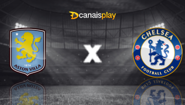 Assistir Aston Villa x Chelsea ao vivo online 04/03/2026